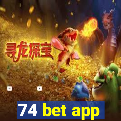 74 bet app